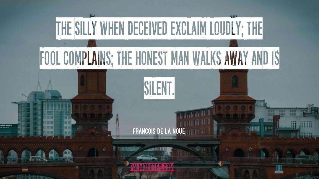 Deceived quotes by Francois De La Noue