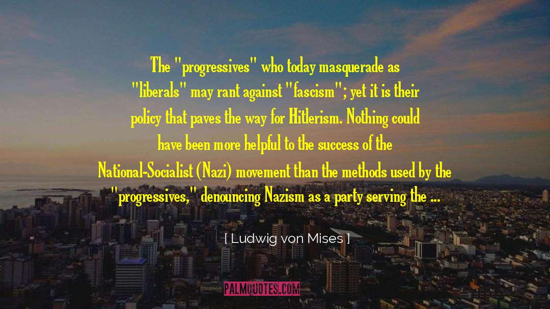 Deceived quotes by Ludwig Von Mises