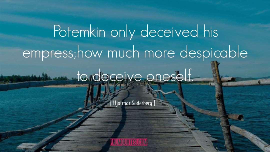 Deceived Us quotes by Hjalmar Soderberg