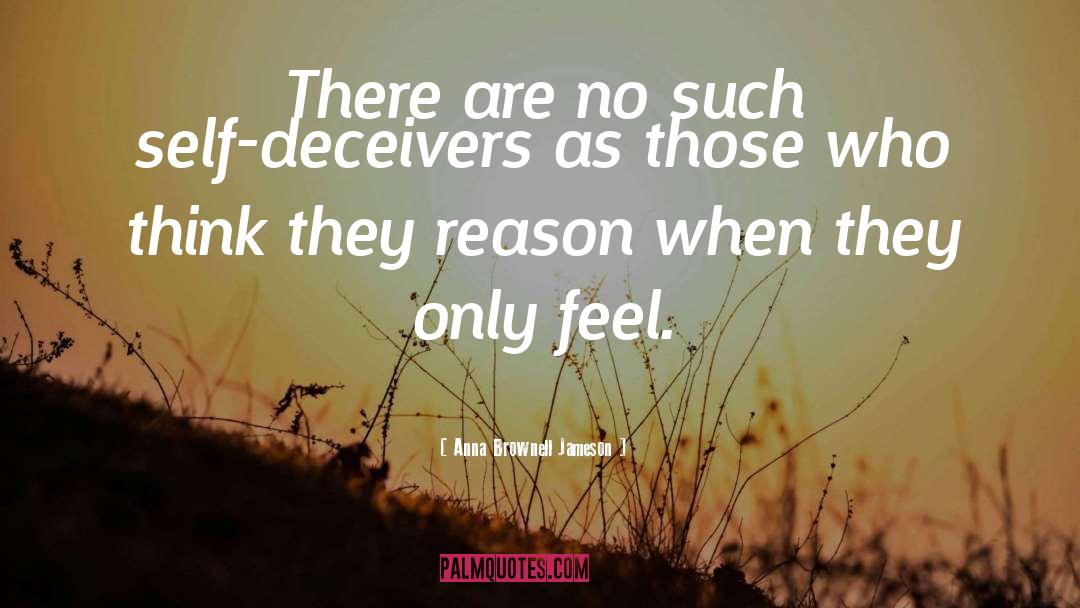 Deceivers quotes by Anna Brownell Jameson
