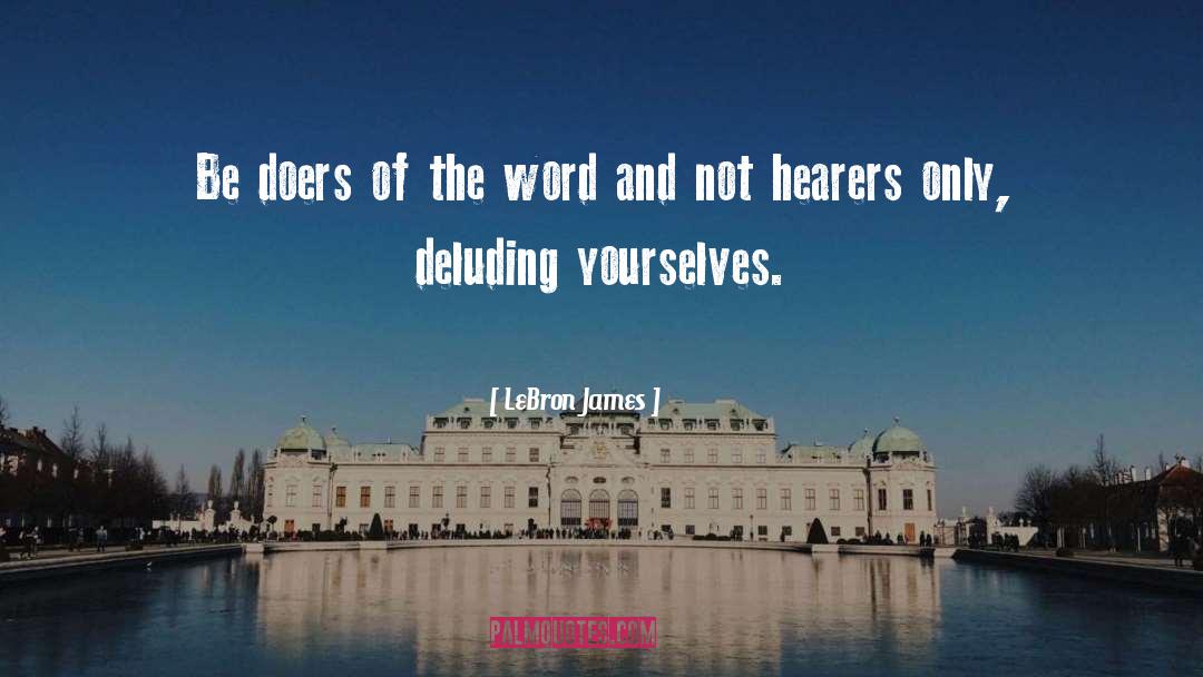 Deceiving Others quotes by LeBron James