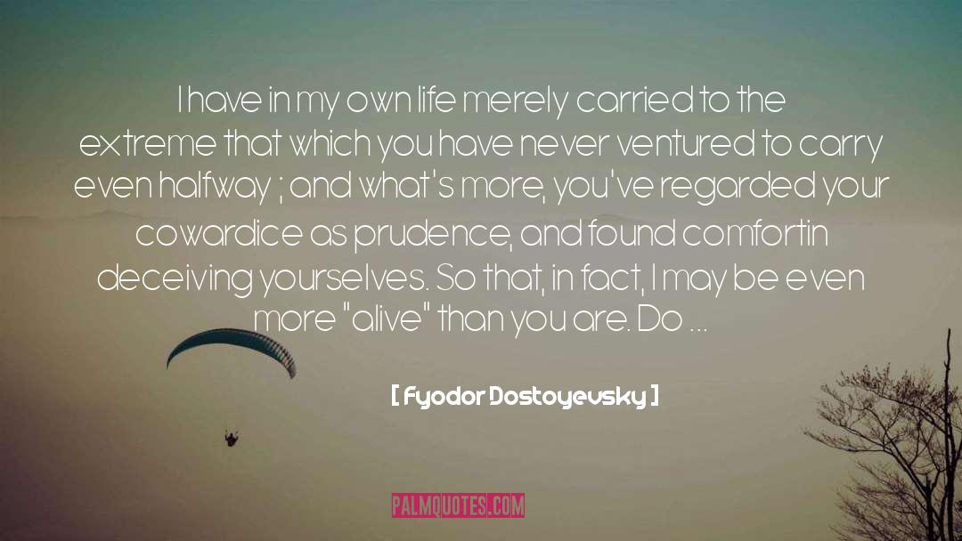 Deceiving quotes by Fyodor Dostoyevsky