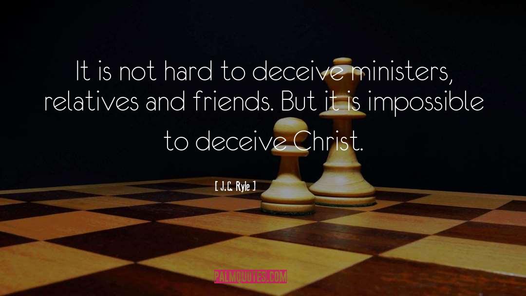 Deceiving quotes by J.C. Ryle