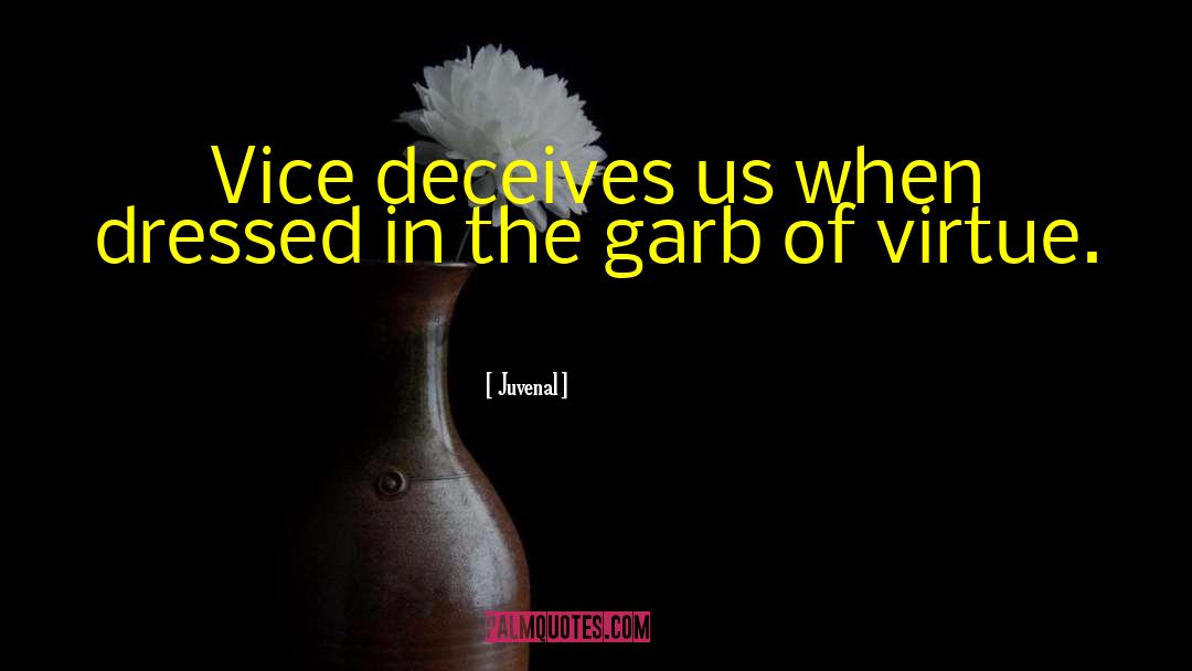 Deceiving Yourself quotes by Juvenal