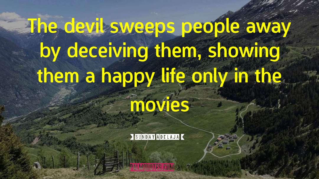 Deceiving Yourself quotes by Sunday Adelaja