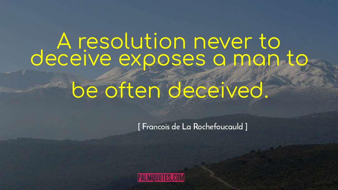 Deceiving Yourself quotes by Francois De La Rochefoucauld