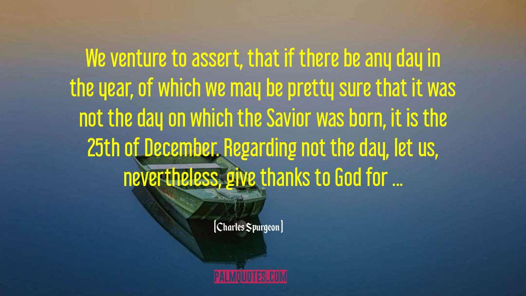 December 7 quotes by Charles Spurgeon