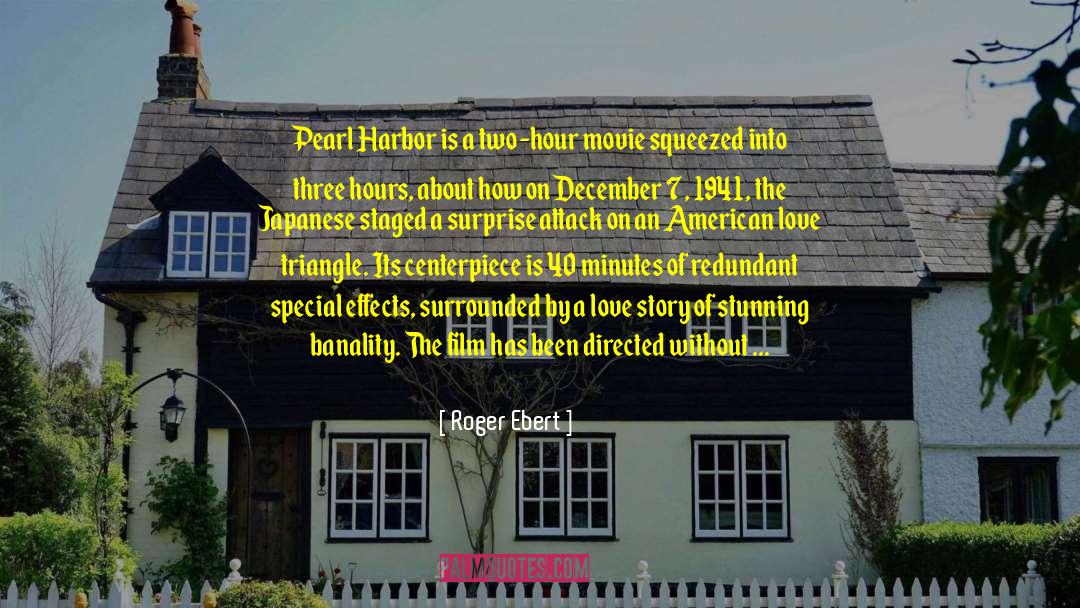 December 7 quotes by Roger Ebert