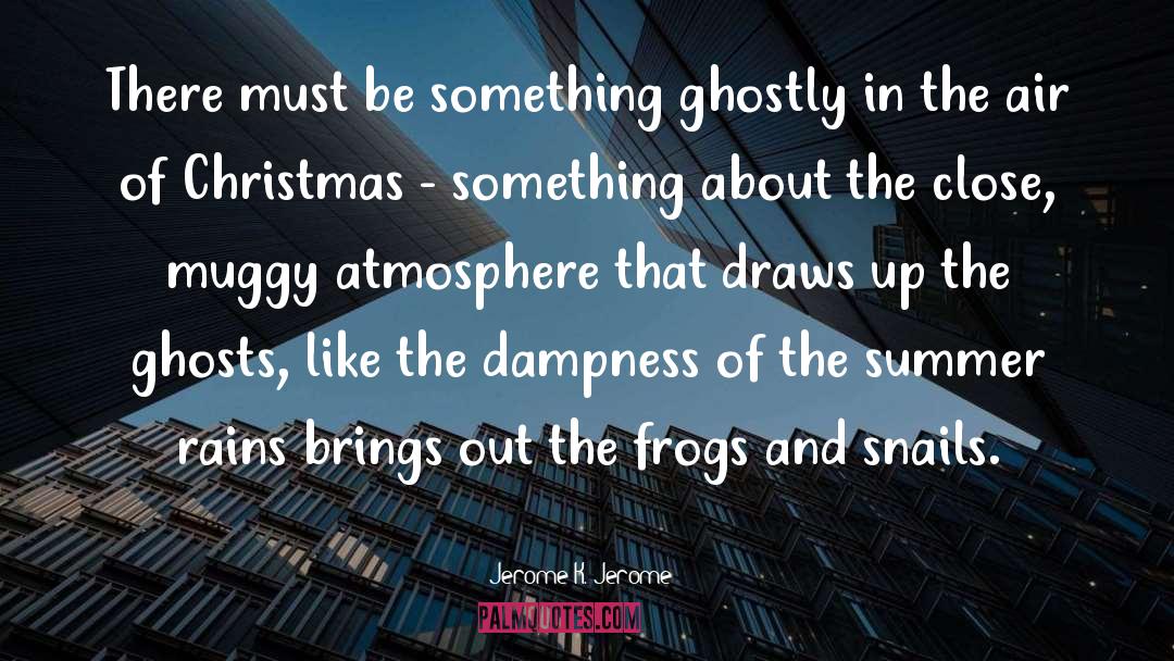 December quotes by Jerome K. Jerome