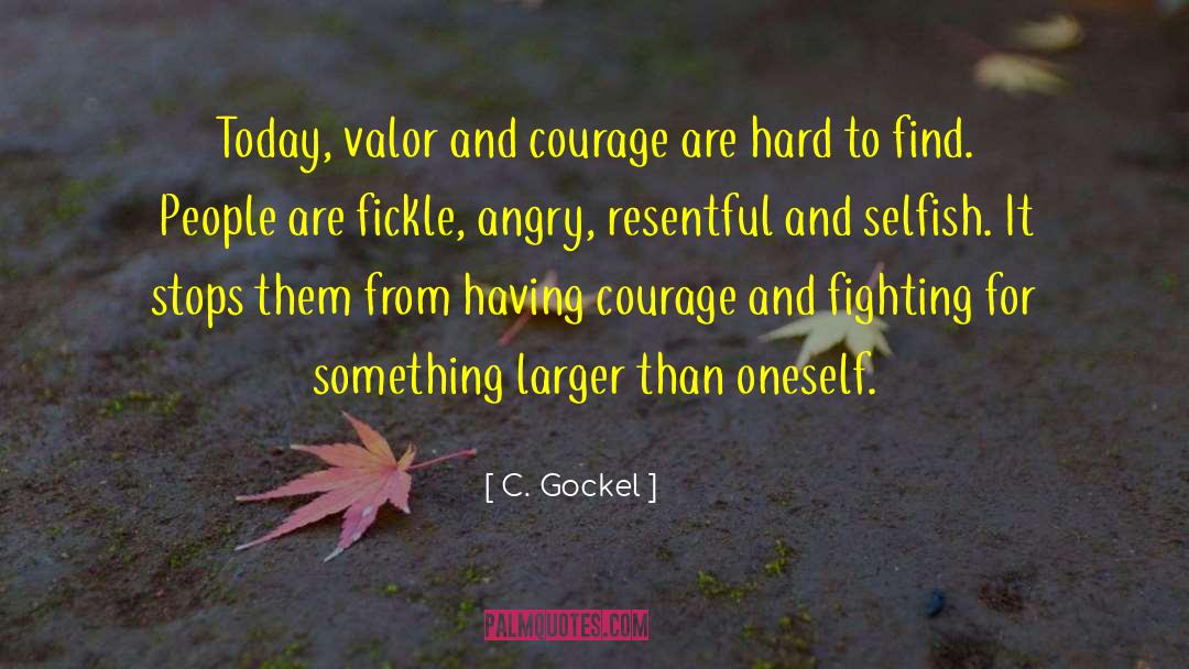 Decencia Valor quotes by C. Gockel