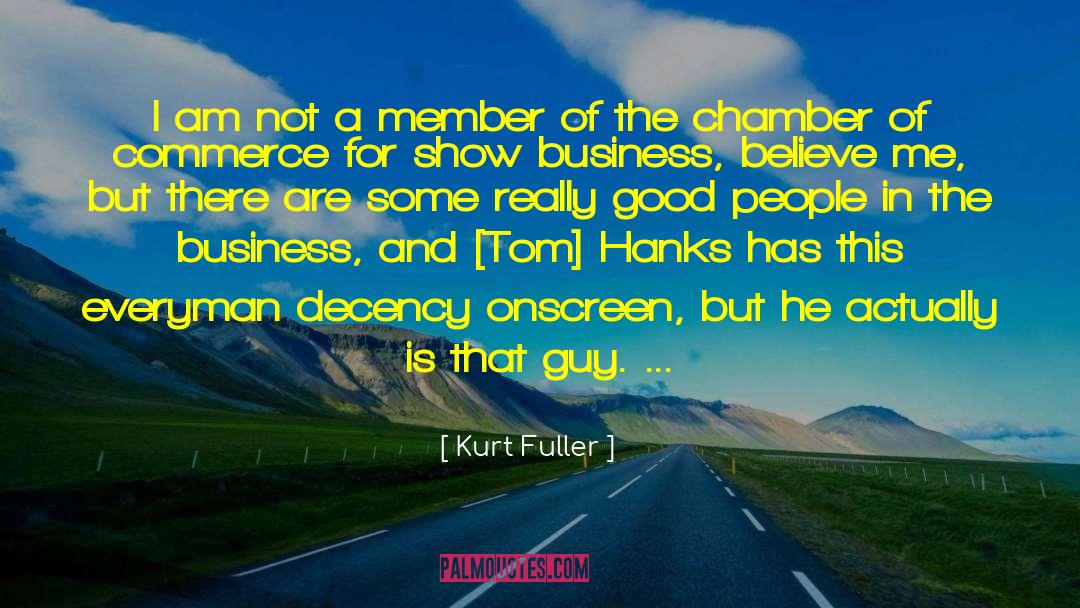 Decency quotes by Kurt Fuller