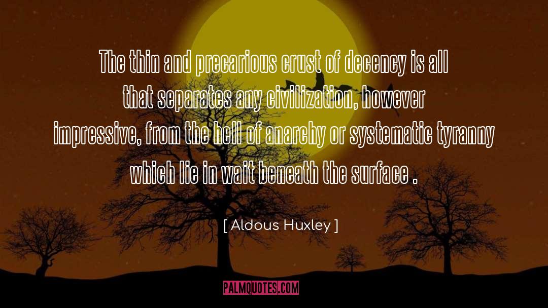 Decency quotes by Aldous Huxley
