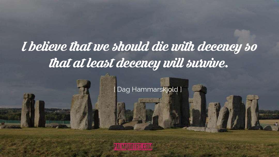 Decency quotes by Dag Hammarskjold