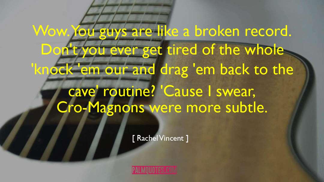 Decent Guys quotes by Rachel Vincent