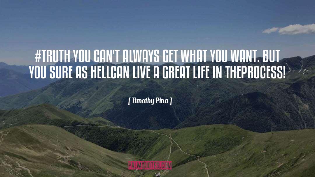 Decent Life quotes by Timothy Pina