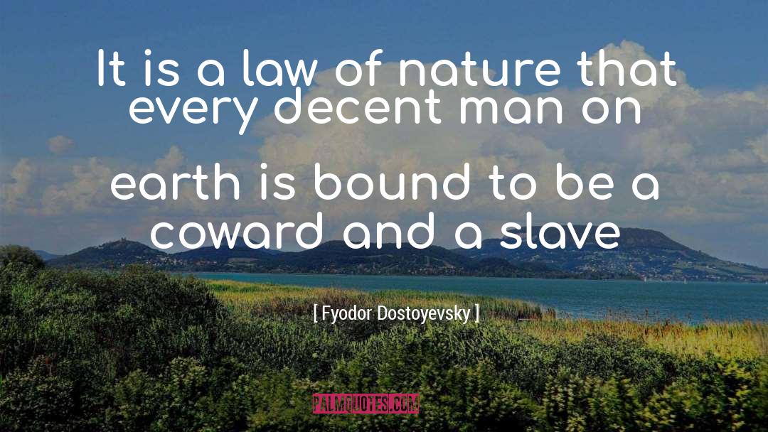 Decent Man quotes by Fyodor Dostoyevsky