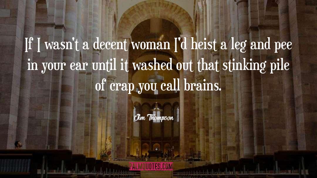 Decent Woman quotes by Jim Thompson