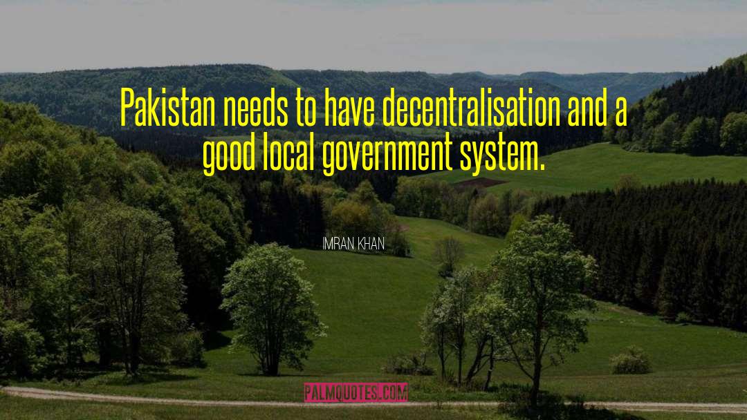 Decentralisation quotes by Imran Khan