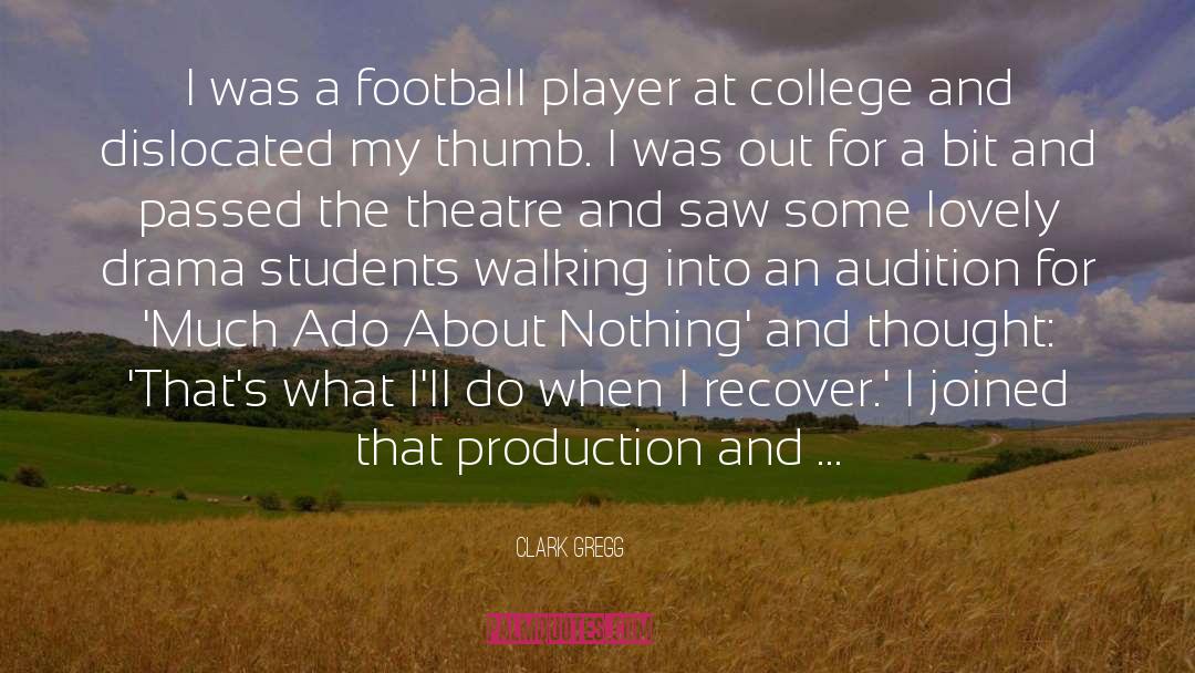 Deception In Much Ado About Nothing quotes by Clark Gregg