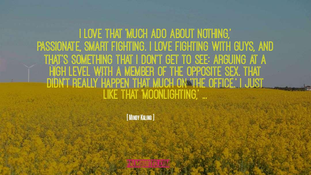 Deception In Much Ado About Nothing quotes by Mindy Kaling
