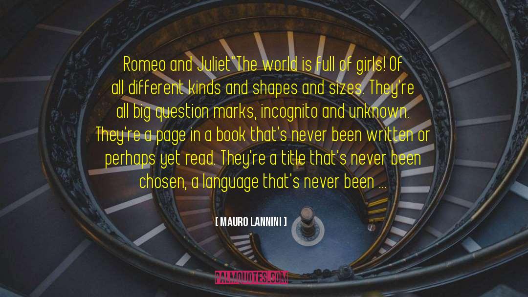 Deception In Romeo And Juliet quotes by Mauro Lannini