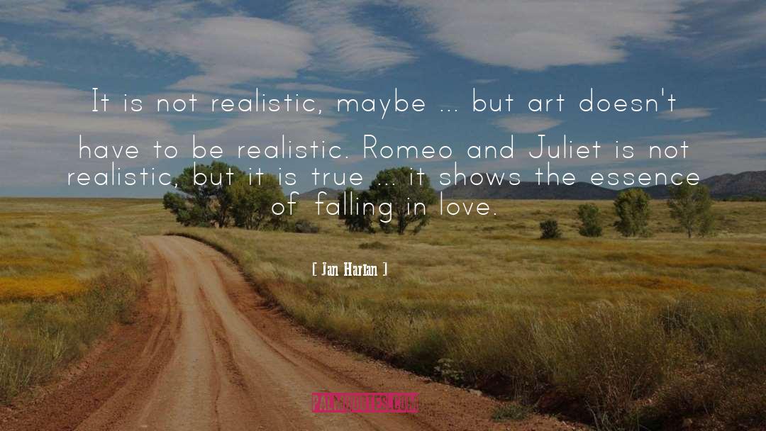 Deception In Romeo And Juliet quotes by Jan Harlan