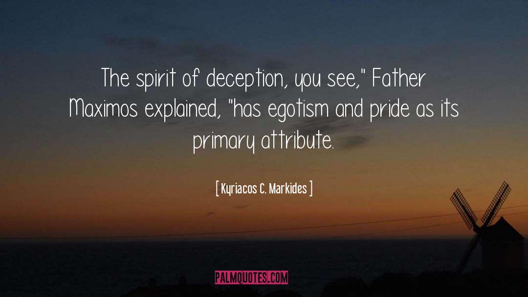 Deception quotes by Kyriacos C. Markides