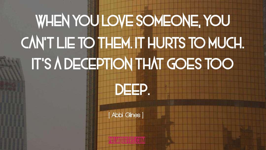 Deception quotes by Abbi Glines