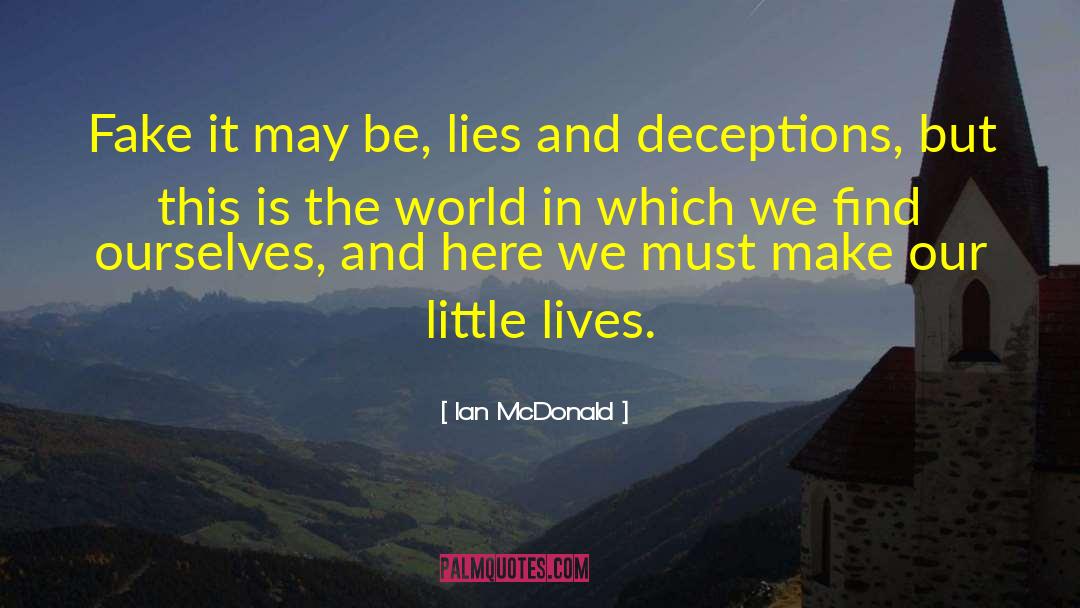 Deceptions quotes by Ian McDonald