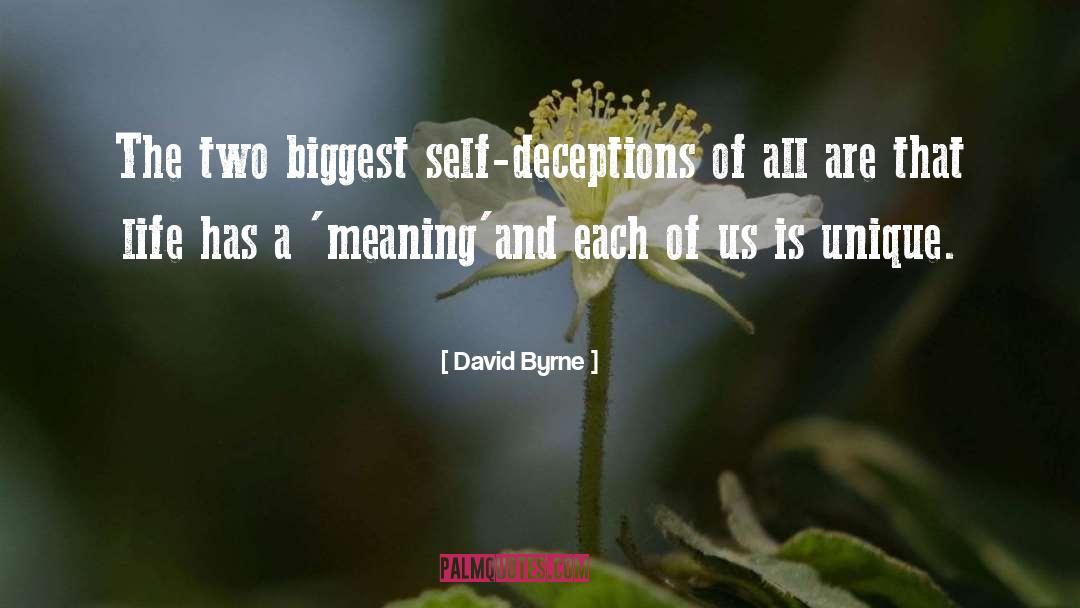 Deceptions quotes by David Byrne