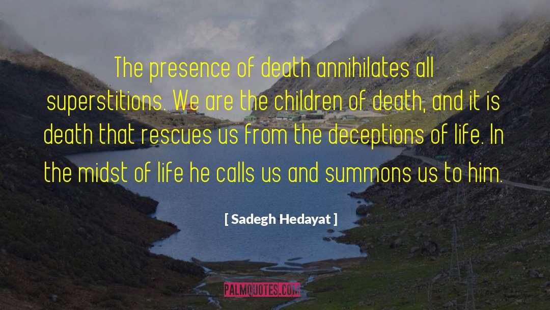 Deceptions quotes by Sadegh Hedayat