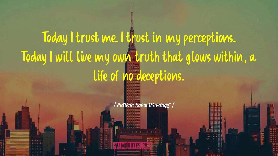 Deceptions quotes by Patricia Robin Woodruff