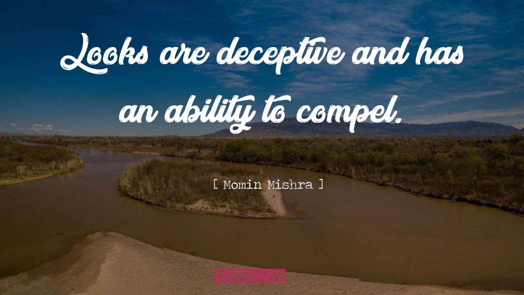 Deceptive quotes by Momin Mishra