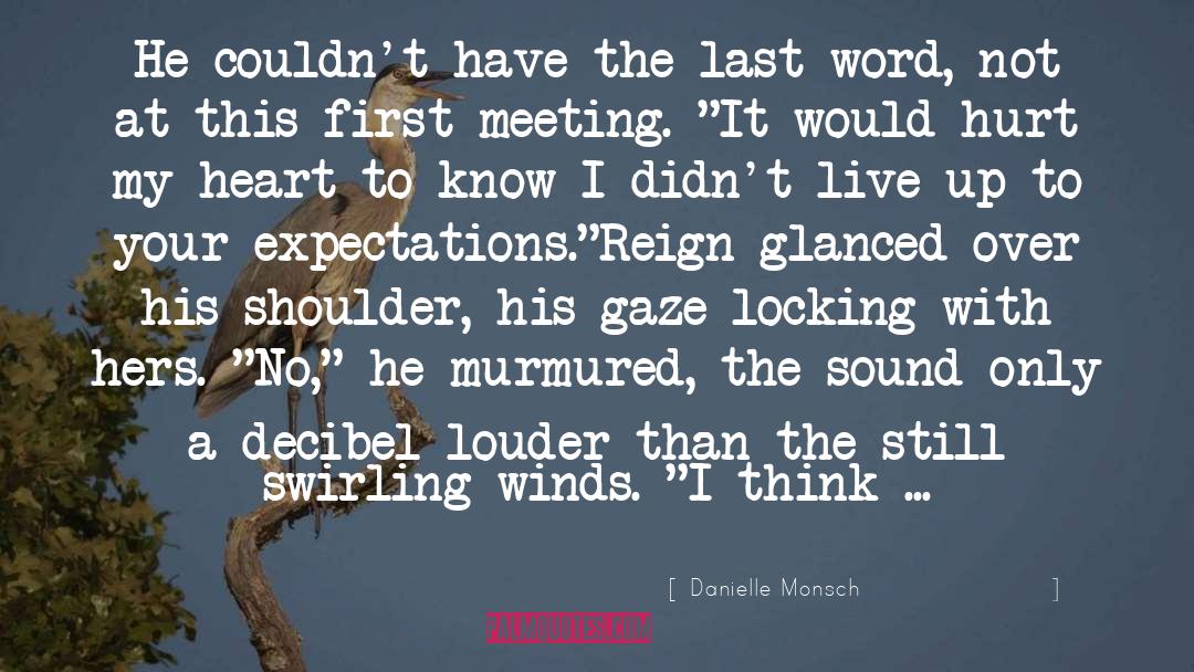 Decibel quotes by Danielle Monsch