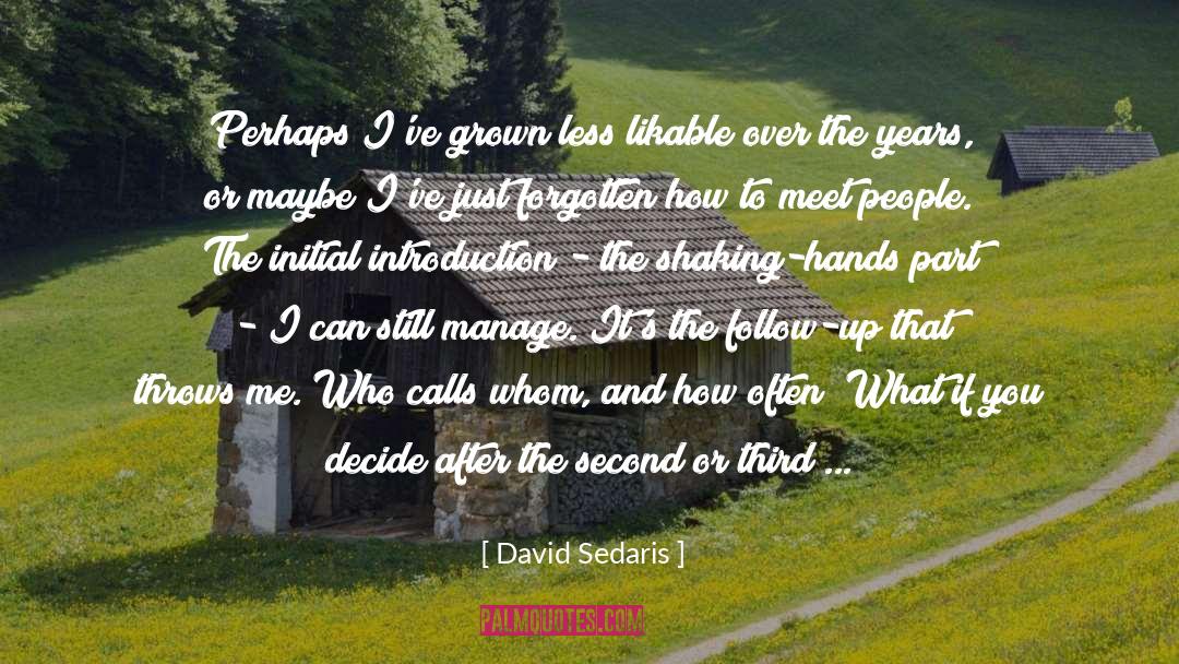 Decide quotes by David Sedaris