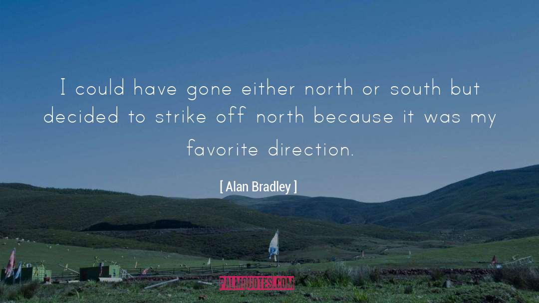 Decided quotes by Alan Bradley