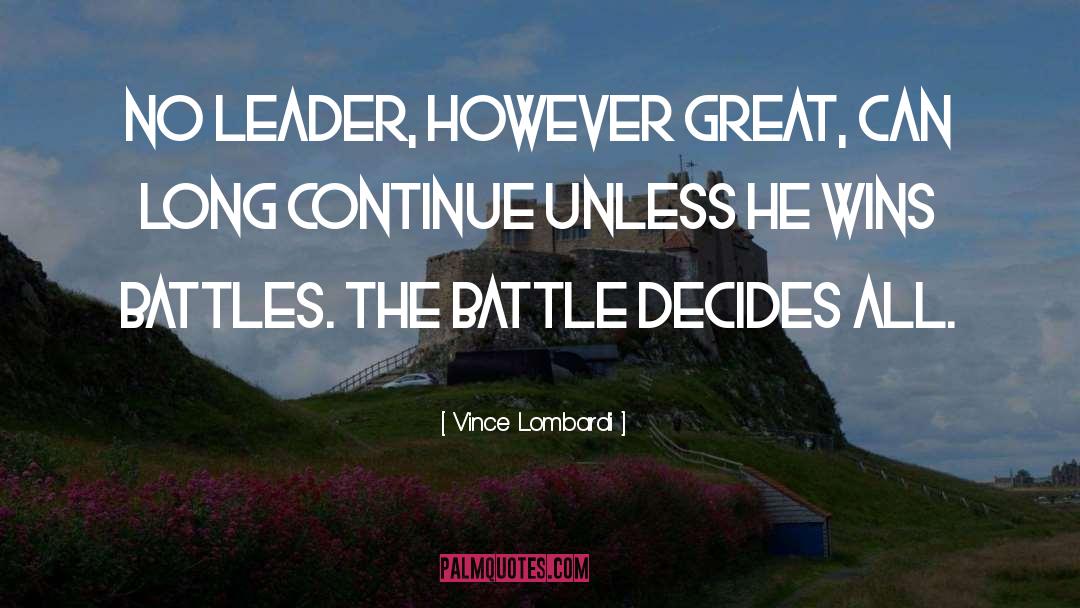 Decides quotes by Vince Lombardi
