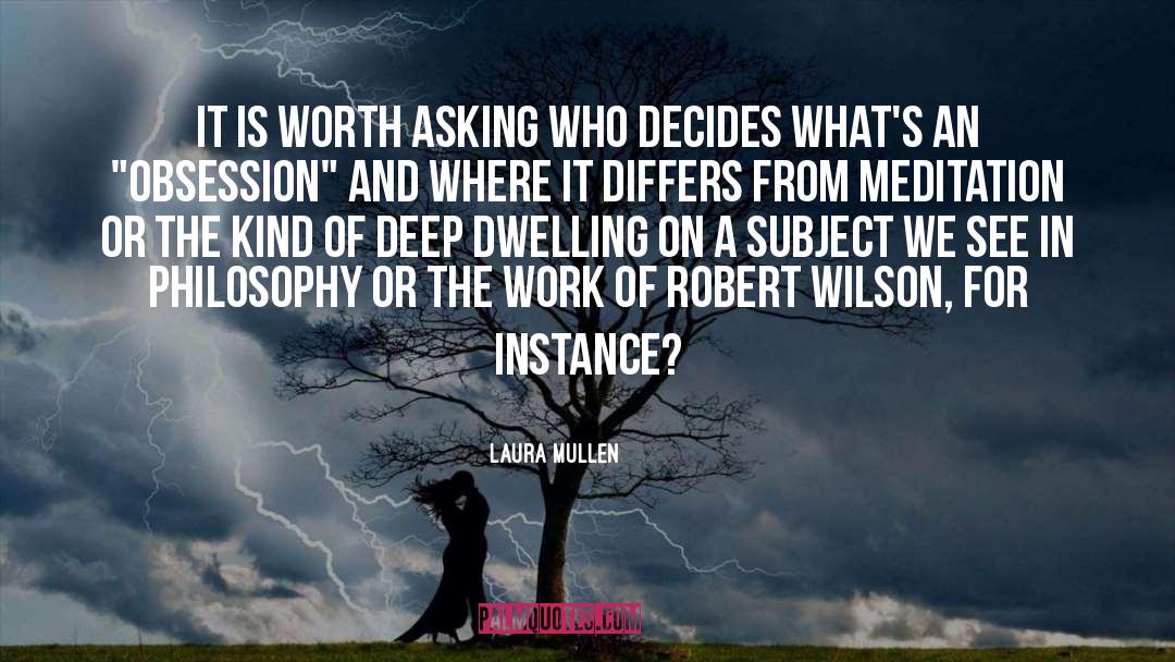 Decides quotes by Laura Mullen