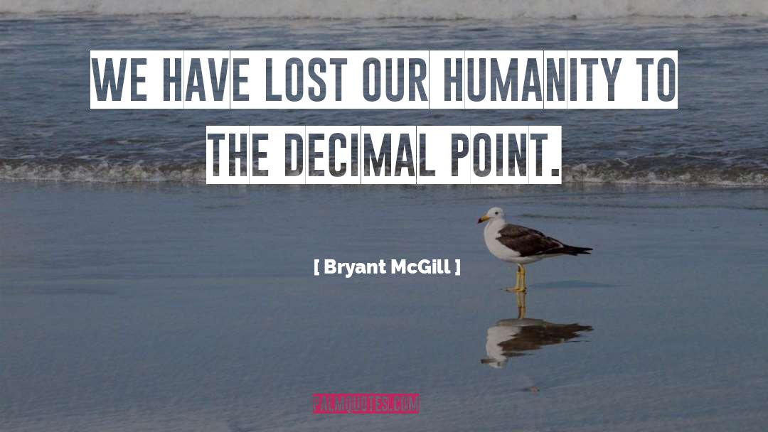 Decimal quotes by Bryant McGill