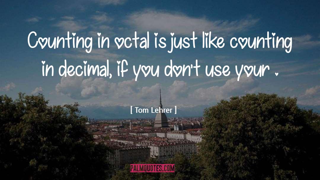 Decimal quotes by Tom Lehrer
