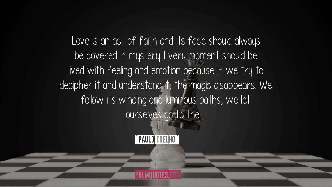 Decipher quotes by Paulo Coelho