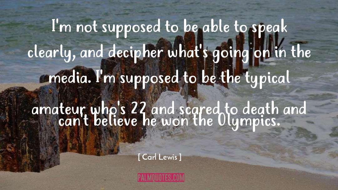 Decipher quotes by Carl Lewis