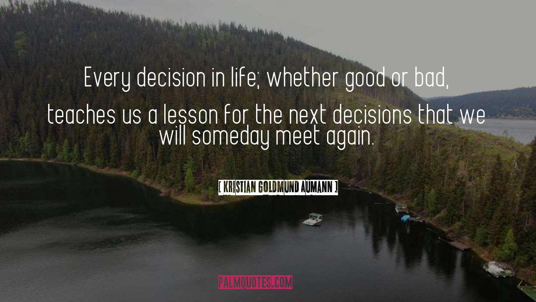 Decision In Life quotes by Kristian Goldmund Aumann