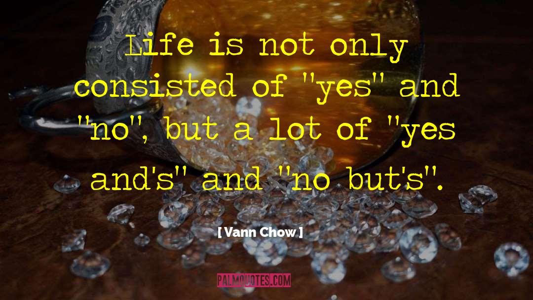 Decision In Life quotes by Vann Chow