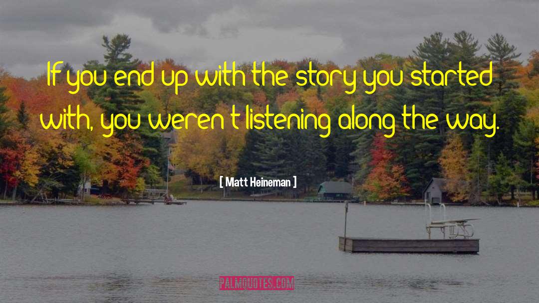 Decision Inspirational quotes by Matt Heineman