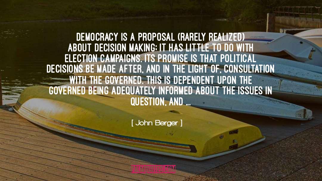 Decision Makers quotes by John Berger