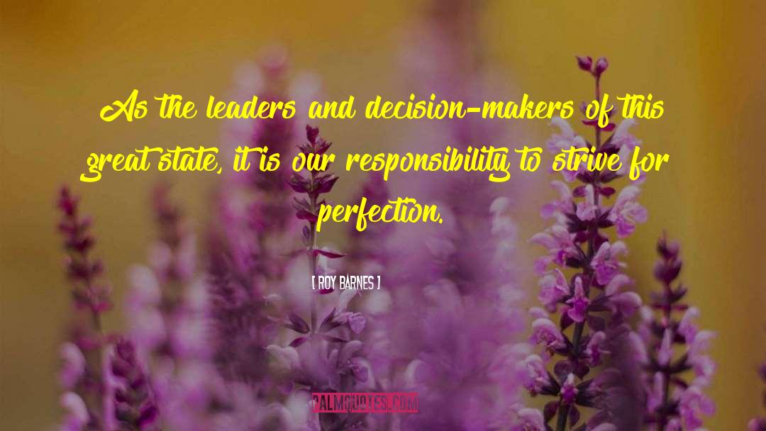 Decision Makers quotes by Roy Barnes