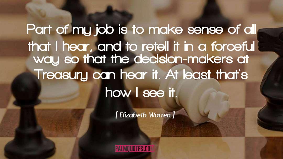 Decision Makers quotes by Elizabeth Warren