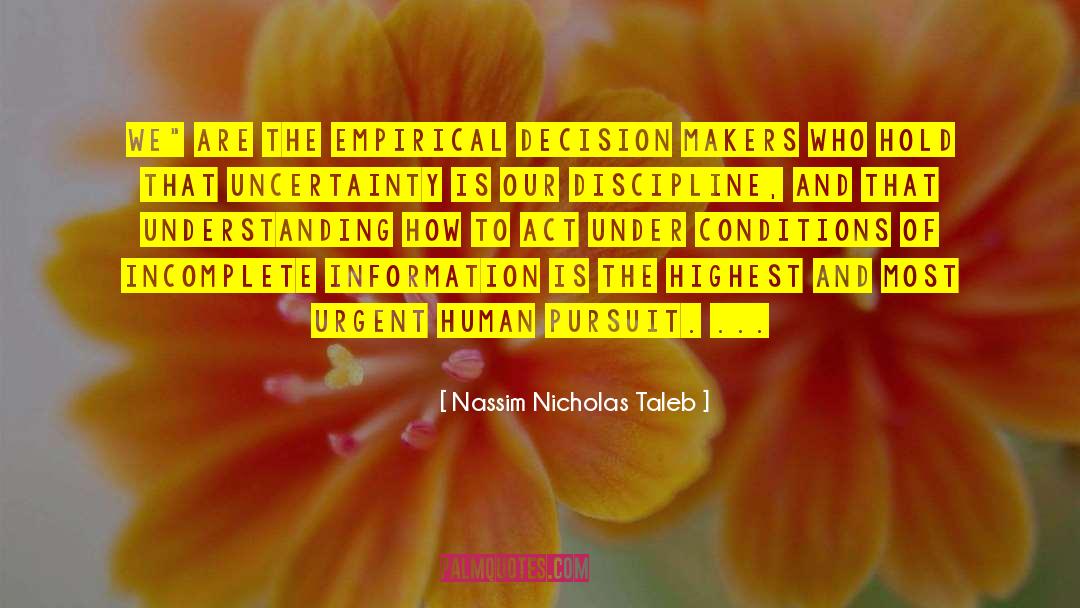 Decision Makers quotes by Nassim Nicholas Taleb
