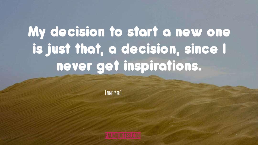 Decision Makers quotes by Anne Tyler